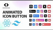 Animated Icon Button in React and Tailwind CSS | Social Media Icon Button Hover Effect