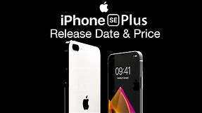 iPhone SE Plus Release Date and Price – 2021 iPhone SE 3?