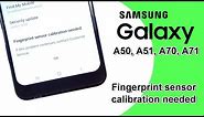 Galaxy A50 fingerprint sensor calibration needed, A70, A51, A71