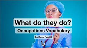 Jobs and Occupations Vocabulary with Sentences - What do they do?