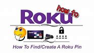 How To Find Create A Roku PIN