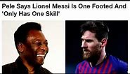 When Pelé Made Lionel Messi Angry