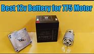 Best 12v DC Battery for 775 Motor, DIY projects, Solar Energy, UPS all