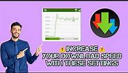 Advanced Download Manager best settings :How to increase your download speed