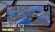 Samsung Galaxy A73 PUBG Gaming test | Snapdragon 778G 5G, 120Hz Display