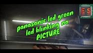 panasonic led green led blinking no PICTURE