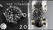 The Best Titanium Watches - 2021