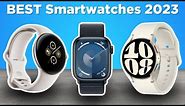 Best Smartwatches 2023 (The Only Ones You Should Consider)