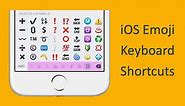 How to Type Emoji with Text Keyboard Shortcuts in iPhone? – WebNots