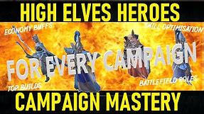 COMPLETE High Elves Heroes Guide (Total War: Warhammer 2)