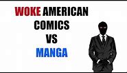 Woke American Comics vs Manga