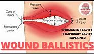 Wound ballistics | Temporary and permanent cavity | Forensic ballistics