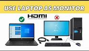 Use a Laptop as a Monitor with HDMI