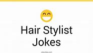 28  Hair Stylist Jokes And Funny Puns - JokoJokes