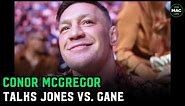 Conor McGregor: "I'd like to see Jon Jones fulfill his destiny at heavyweight"