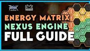 ENERGY MATRIX GUIDE | NEXUS ENGINE | RAGNAROK ORIGIN GLOBAL