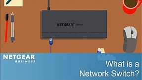 What is a Network Switch? | NETGEAR Business