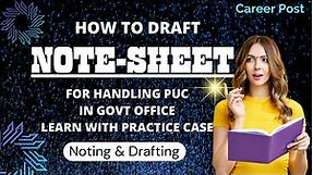 How to make a NOTE-SHEET? How to prepare - Noting and Drafting? Video Series-1