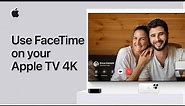How to use FaceTime on your Apple TV 4K | Practical Guide