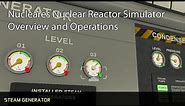 Nucleares Nuclear Reactor Simulator Overview and Operations