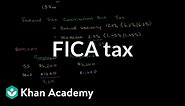 FICA tax | American civics | US government and civics | Khan Academy