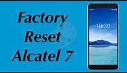 Factory Reset Alcatel 7 Model 6062W | Alcatel OneTouch 7 | Alcatel OneTouch Pop 7 LTE | NexTutorial