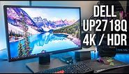 Dell UP2718Q 4K HDR Monitor Review