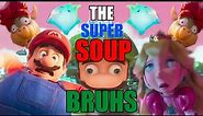 (YTP) The Super Soup Bruhs. (Mario Movie YTP)