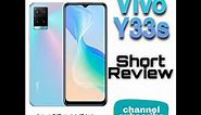 Short Review Y 33s][ vivo Y33s smart phone!! Review