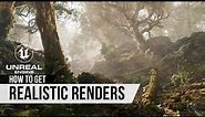 How to make realistic renders in Unreal Engine 5