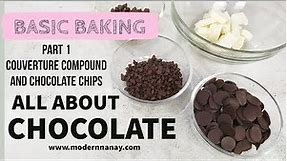 CHOCOLATE FOR BAKING SA PHILIPPINES | ANO ANG KAIBAHAN COUVERTURE | COMPOUND | CHOCOLATE CHIPS