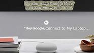 How to Pair or Connect google mini home with laptop or computer