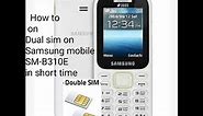 How to Exchange Dual sim setting in SM-B310E in all Samsung keypad phones