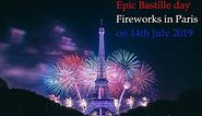 Epic 2019 Fireworks in Paris full video on Bastille day