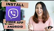 How To Download And Install Viber App On Android Devices? Get Viber Messenger Tutorial