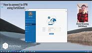 How to Connect to VPN with FortiClient