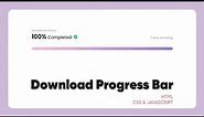 Download Progress Bar HTML CSS Javascript