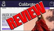 Calibrate Weight Loss System Review Live 3/10/22 7 am EST