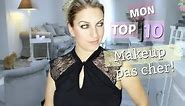 TOP 10: Maquillage PAS CHER (-15€)