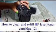 How to clean and refill HP laser toner cartridge 12a