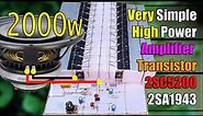 DIY High Power Amplifier Very Simple Using 20 Transistors 2SC5200 & 2SA1943 with TL072 IC