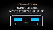 McIntosh Labs MC152 Stereo 150 Watt Amplifier Product Tour