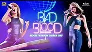 [Remastered 4K] Bad Blood - Taylor Swift - 1989 World Tour 2015 - EAS Channel