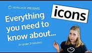 Everything you need to know about ICONS [UNDER 3 MINUTES]