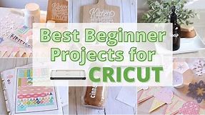 The Best Beginner Projects for Cricut