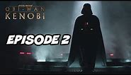 Obi Wan Kenobi Episode 2 FULL Breakdown, Darth Vader and Star Wars Easter Eggs