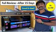 Westinghouse tv review || westinghouse tv 32 inch full review after 15 days || westinghouse tv ||