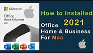 How to Installed office 2021 Home & Business For Mac With the Product key in 2024