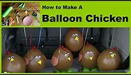 How To Make A Balloon Chicken