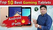 Top 10 Best Gaming Tablets - Android vs iPads